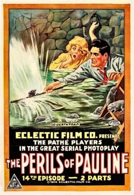 The Perils of Pauline - an action-packed adventure filled with daring escapes and thrilling stunts!